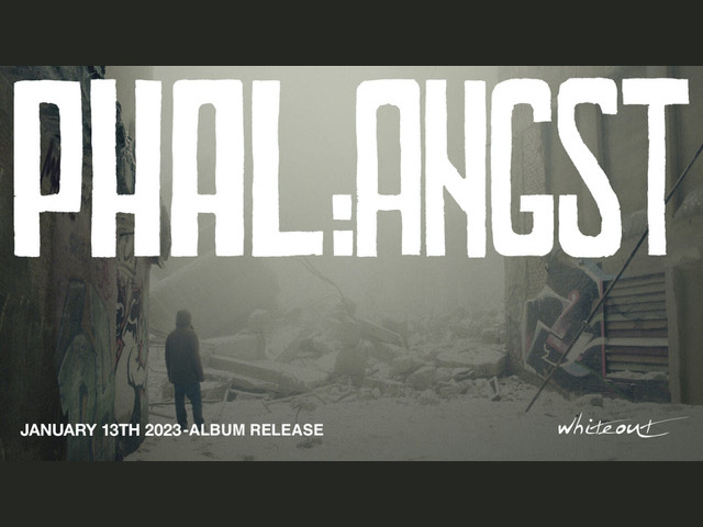 230120 - PHAL:ANGST „Whiteout“ album release, special guest: LAUT FRAGEN